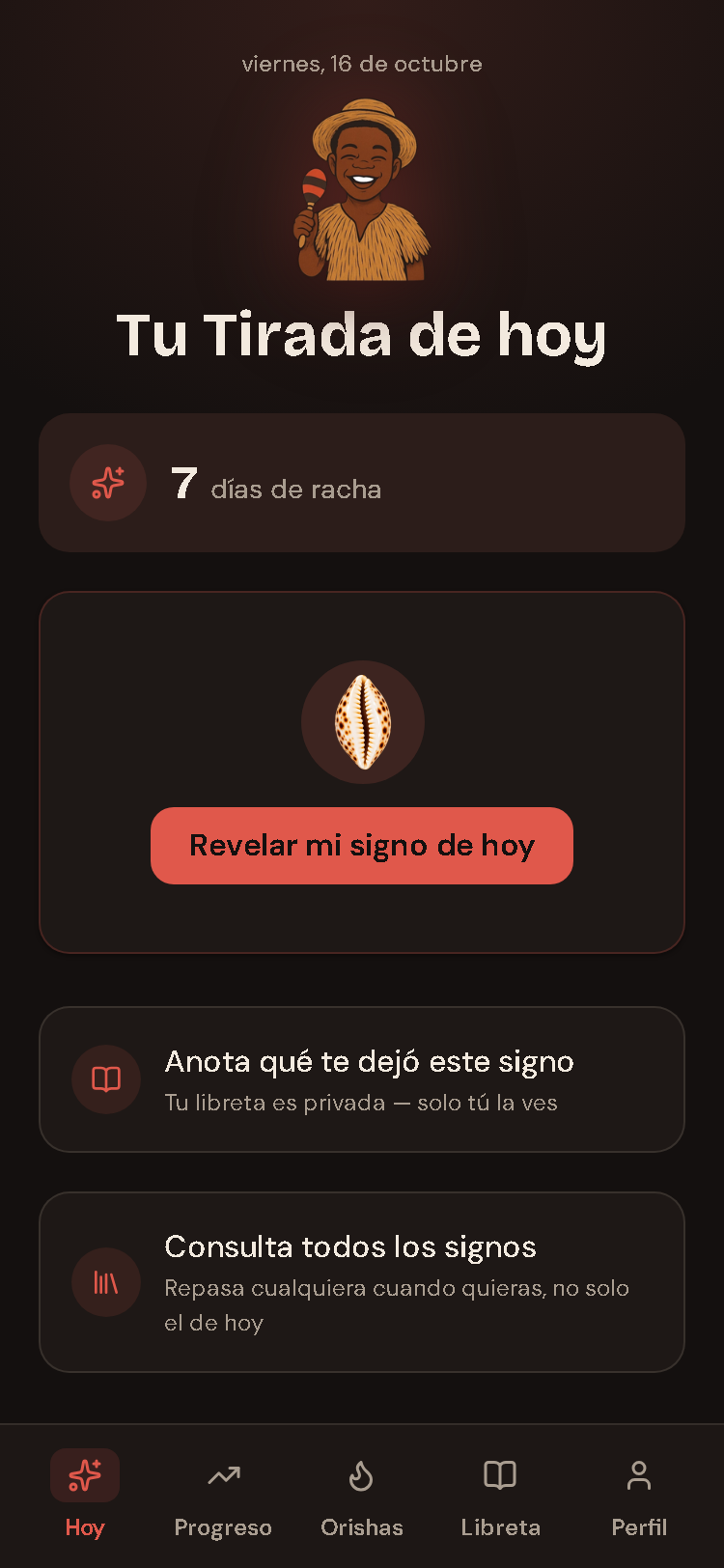 Pantalla Hoy de la app: la Tirada del día con tu racha de 7 días